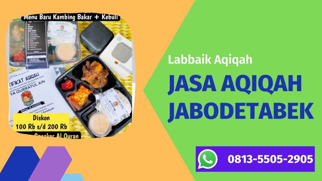 Jasa Paket Aqiqah Harga Murah, Siap Melayani di Gandaria Utara Jakarta Selatan